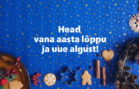 Head vana aasta lõppu ja uue algust!
