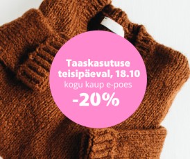 Taaskasutuse teisipäeval, 18.10 Uuskasutuskeskuse e-poes kõik -20%